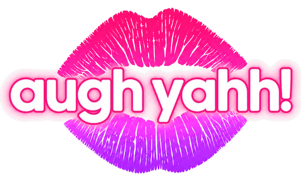 augh yahh!